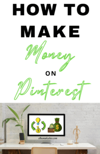 Read more about the article How to Make Money on Pinterest in 2022 & Beyond
