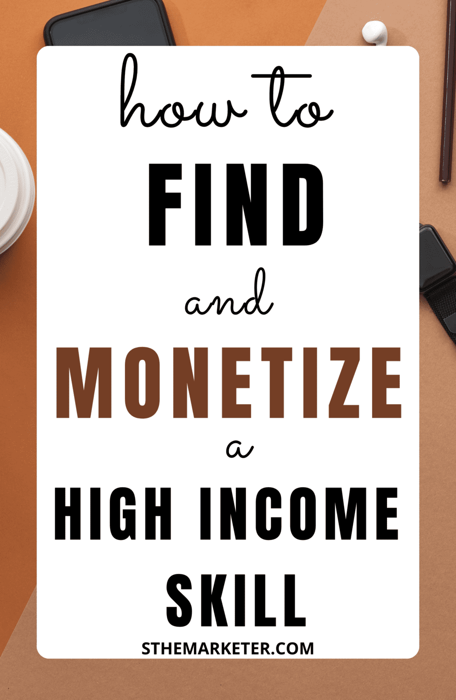 You are currently viewing How to Find & Monetize a High Income Skill | Making 6 Figures in your 20s