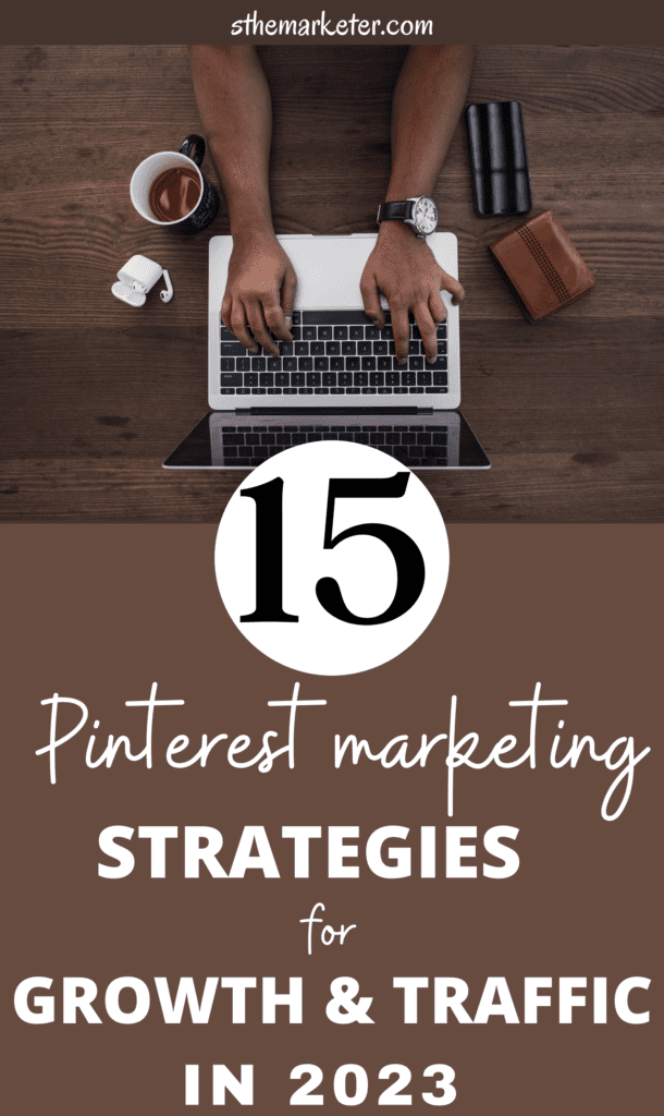 best Pinterest marketing strategies for 2023